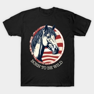 BORN TO BE WILD T-Shirt